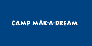 Camp Mak-A-Dream